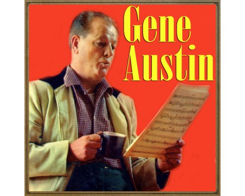 Gene Austin - My Restless Heart