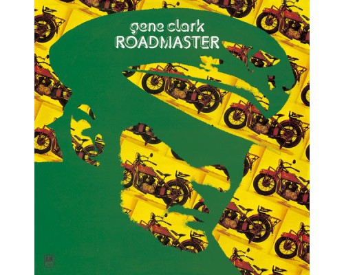 Gene Clark - Roadmaster (Expanded Edition)