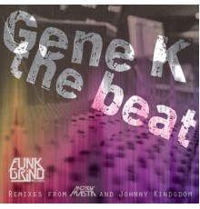 Gene K - The Beat!