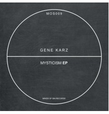 Gene Karz - Mysticism (Original Mix)