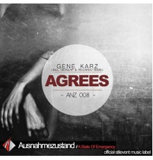 Gene Karz - Agrees