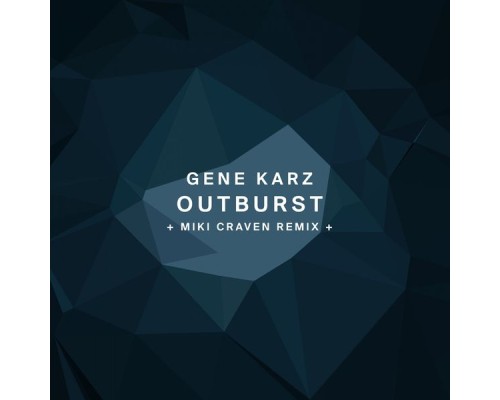 Gene Karz - Outburst