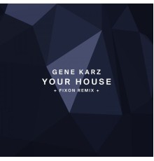 Gene Karz - Your House