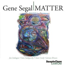 Gene Segal - Matter