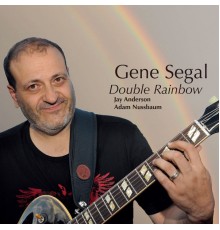 Gene Segal - Double Rainbow