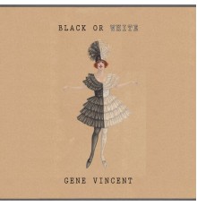 Gene Vincent - Black Or White