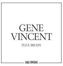 Gene Vincent - Flea Brain