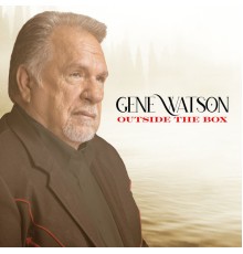 Gene Watson - Outside the Box