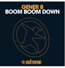 Gener 8 - Boom Boom Down