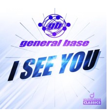 General Base - I See You