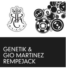 Genetik & Gio Martinez - Rempejack