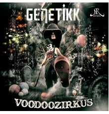 Genetikk - Voodoozirkus