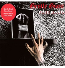 Gentle Giant - Free Hand  (2021 Steven Wilson Mix)