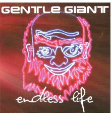 Gentle Giant - Endless Life