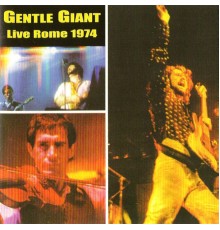 Gentle Giant - Live In Rome 1974