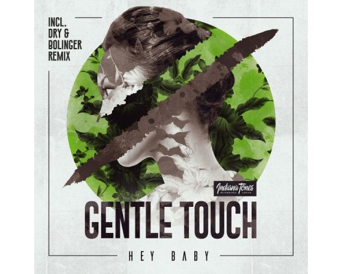 Gentle Touch - Hey Baby