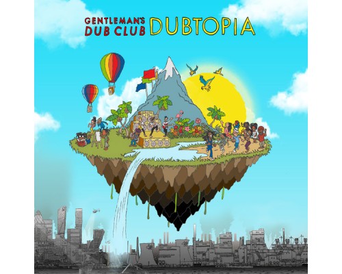 Gentleman's Dub Club - Dubtopia