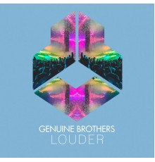 Genuine Brothers - Louder