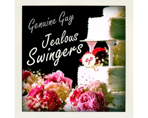 Genuine Guy - Jealous Swingers EP