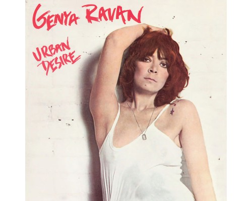 Genya Ravan - Urban Desire