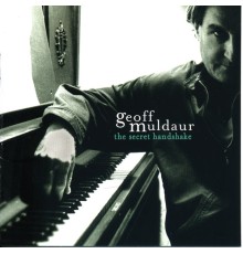 Geoff Muldaur - The Secret Handshake