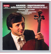 Geoffrey Simon, English Chamber Orchestra, Raphael Wallfisch - Shostakovich: Cello Concerto No. 1 - Barber: Cello Concerto
