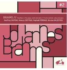Geoffroy Couteau, Amaury Coeytaux, Raphaël Perraud, Nicolas Baldeyrou - Brahms: Trios Nos. 1-3 for Piano, Violin & Cello