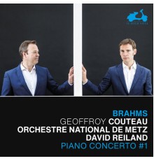 Geoffroy Couteau, Orchestre national de Metz, David Reiland - Brahms: Piano Concerto No. 1 - Transcription for Piano Left Hand of Bach's Chaconne