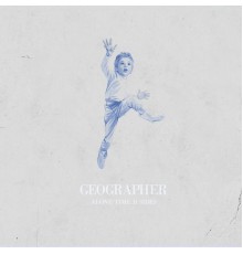 Geographer - Alone Time B Sides