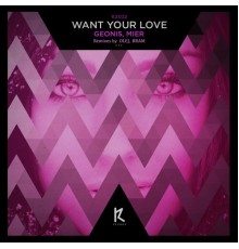 Geonis, Mier - Want Your Love