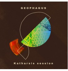 Geophagus - Katharsis Session