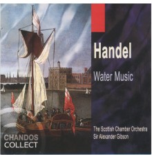 Georg Friedrich Haendel - Water Music (Suites 1, 2, 3)