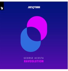 George Acosta - Raveolution