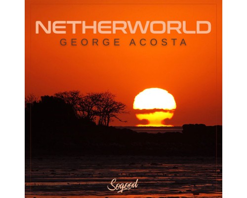 George Acosta - Netherworld