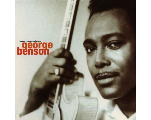 George Benson - Love Remembers