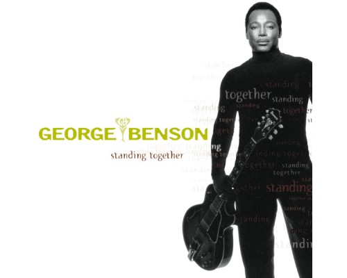 George Benson - Standing Together