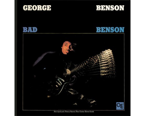 George Benson - Bad Benson