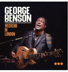 George Benson - Weekend in London (Live)