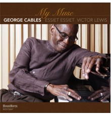 George Cables - My Muse