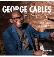 George Cables - Too Close for Comfort