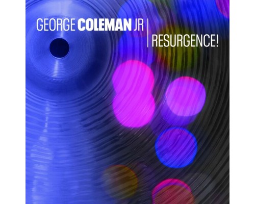 George Coleman Jr - Resurgence