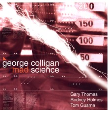 George Colligan - Mad Science