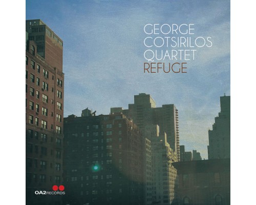 George Cotsirilos Quartet - Refuge