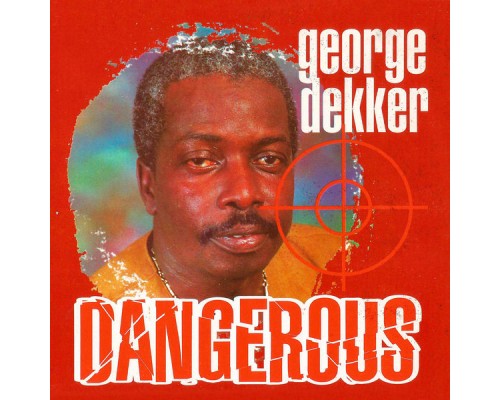 George Dekker - Dangerous