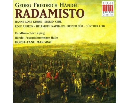 George Frideric Handel - Nicola Haym - HANDEL, G.F.: Radamisto (Sung in German) [Opera] (Margraf) (George Frideric Handel - Nicola Haym)
