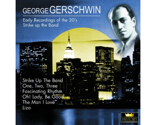 George Gershwin - Early Recordings of the 20´s George Gershwin - Early Recordings of the 20´s