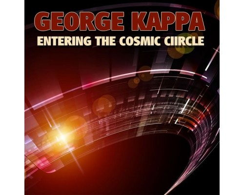 George Kappa - Entering the Cosmic Circle