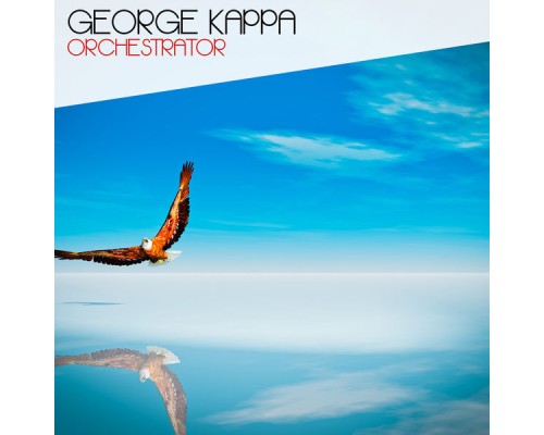 George Kappa - Orchestrator