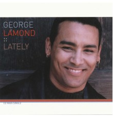 George Lamond - Lately