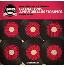 George Lewis & New Orleans Stompers - See See Rider